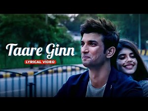 Taare Ginn - Dil Bechara | Full Song | Sushant-Sanjana | A. R. Rahman | Mohit-Shreya
