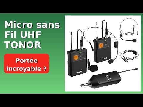 AVIS (2025) : Micro sans Fil UHF TONOR. DÉTAILS ESSENTIELS