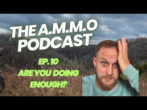How to Find Time to Hunt: Balancing Work, Family, Faith & the Outdoors | AMMO Podcast Ep. 10