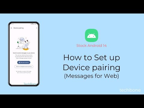 How to Set up Device pairing (Messages for Web) [Android 14]