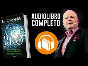 GO PRO AUDIOLIBRO EN ESPAÑOL - ERIC WORRE