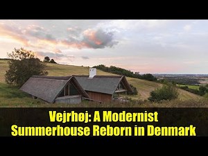 Vejrhøj: A Modernist Summerhouse Reborn in Denmark | Architecture & Renovation
