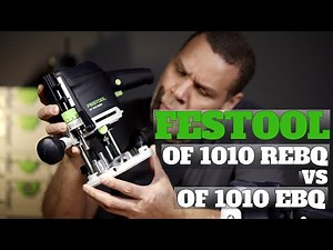 Is it worth buying the new Festool 1010 ‘REBQ’ router