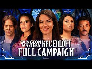 Dungeon Masters: Campaign 1, Ravenloft (FULL CAMPAIGN) | Dungeons & Dragons