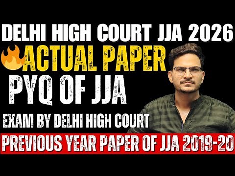 JJA PREVIOUS YEAR PAPER / JJA PYQ/ACTUAL PAPER OF JJA BY DELH HIGH COURT/JJA VACANCY 2026/ LEARNSURE