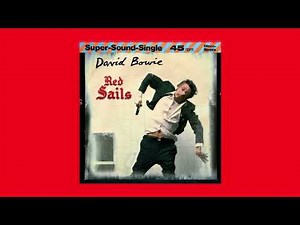 David Bowie - Red Sails (Version Longue)