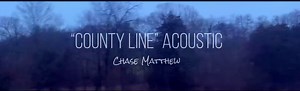 93K views · 4.6K reactions | UNRELEASED “County Line” Acoustic Version | Chase Matthew | Facebook