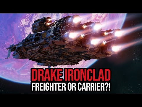 Star Citizen Drake Ironclad - Best Assault Carrier OR Freighter?!