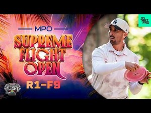 2026 Discraft’s Supreme Flight Open | MPO R1F9 | Robinson, McBeth, Barela, Heimburg |Jomez DiscGolf