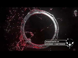 Excision x Subtronics - Bunker Buster VIP