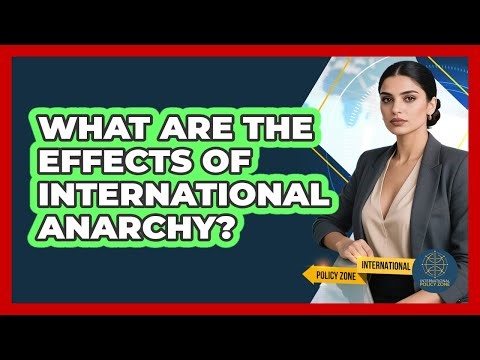 What Are the Effects of International Anarchy?