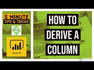Power BI Desktop Tips and Tricks (4/100) - How to Derive a Column