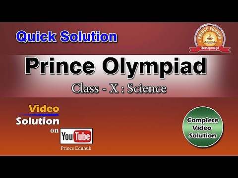 Class - 10 | Science | Prince Olympiad-2021 | MCQ | Question Paper with Solution | Answers