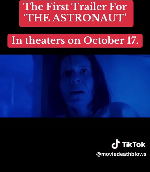 The Astronaut: Exciting First Trailer Released