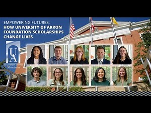 Empowering Futures: How University of Akron Foundation Scholarships Change Lives