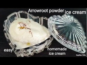 arrowroot icecream |easy homemade icecream |kuvve hudi icecream|no beater icecream|DeeRas Tiffin