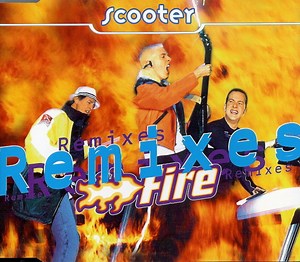 Scooter - Fire (Remixes)