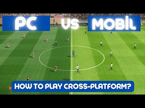 EFOOTBALL 2023 HOW TO PLAY CROSS-PLATFORM? PC AND MOBİLE