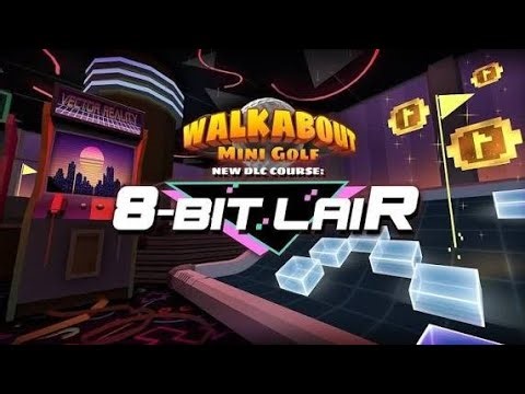 Walkabout Mini Golf - '8-Bit Lair' - Full Playthrough - Holes 1-18 #walkaboutminigolf #80s #arcade