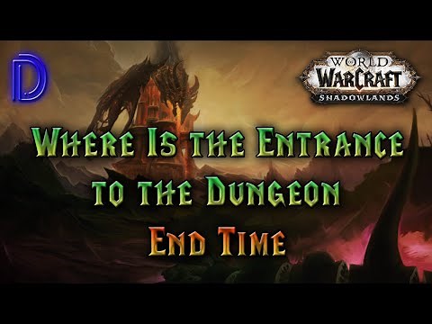 End Time Entrance WoW