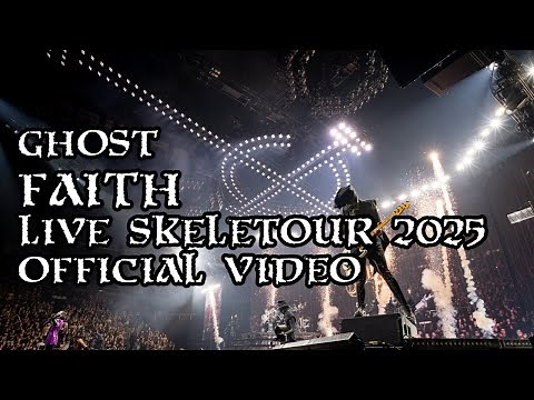 Ghost - FAITH (Live SKELETOUR 2025) [Official Performance]
