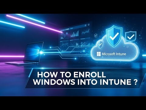 How to Enroll a Windows Device into Microsoft Intune ? | Step-by-Step (2025)