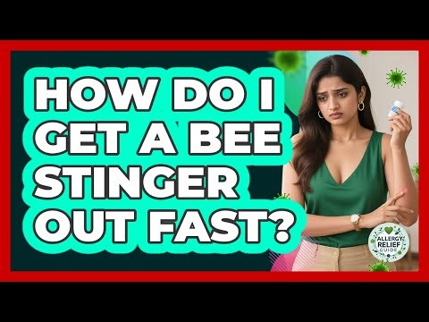 How Do I Get A Bee Stinger Out Fast?