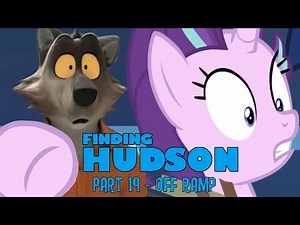 "Finding Hudson" Part 19 - Off Ramp