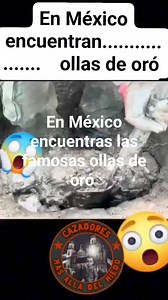 12K views · 92 reactions | Alguna vez has deseado encontrarte con las famosas ollas de oró? Pues esta persona encontró unas ollas de oró en algún lugar de México Tu que opinas ? #cazadoresmasalladelmiedo #mitosyleyendas #niñosfantasmas #juguetesposeidos #fantasmas #AlmasEnPena #poltergeist #historiasdeterror #DEMONIOS #duendesmagicos | Cazadores mas alla del miedo | Facebook