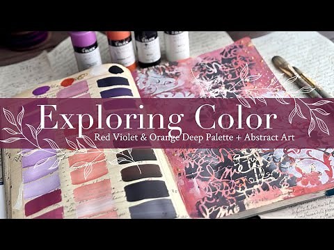 Exploring Color: Red Violet & Orange Deep Palette + Abstract Art