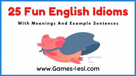 The 25 Funniest Idioms In English | Games4esl