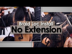 Micro-Braids Loc Install | No Extensions