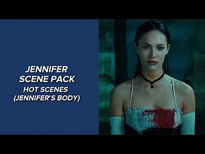 Jennifer scene pack hot scenes (Jennifer’s body)