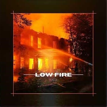 LOW FIRE