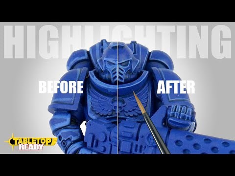 A Complete Beginners Guide to Highlighting Warhammer Miniatures