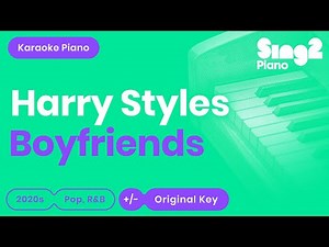 Harry Styles - Boyfriends (Karaoke Piano)
