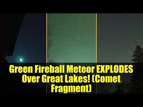 Green Fireball Meteor EXPLODES Over Great Lakes! (Comet Fragment)