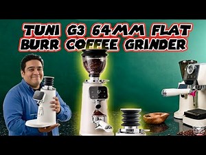 Tuni G3 64mm Flat Burr Grinder Review — Full Espresso Test on the Tuni E2 100 Settings, Single Dose