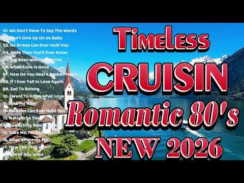 Timeless Cruisin Nonstop Love Songs All Time Favorite Hits Songs New Cruisin Romantic 80's Songs