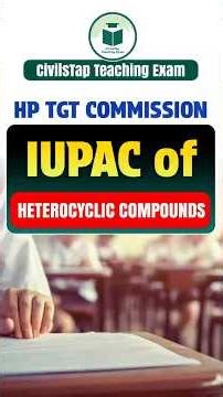 HP TGT Chemistry | IUPAC Naming of Heterocyclic Compounds | Easy Trick 🔥