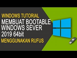 Cara Membuat Bootable Windows Server 2019 64bit Menggunakan Rufus