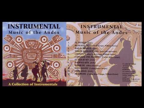 Instrumental Music of the Andes (full album)