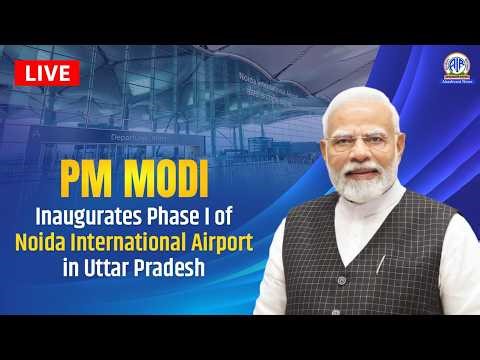 LIVE: PM Modi inaugurates Phase I of Noida International Airport in Uttar Pradesh