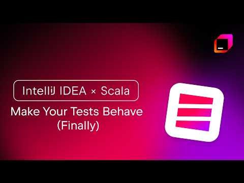 IntelliJ IDEA x Scala: Make Your Tests Behave (Finally)