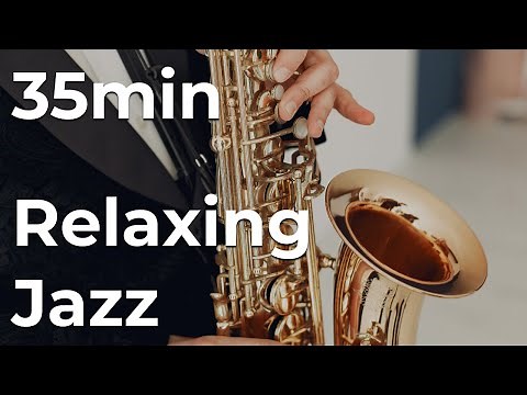 35min of smooth and relaxing Jazz for Kids - Gentle & positive Jazz
