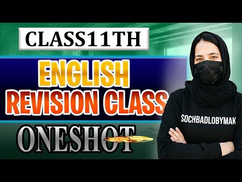 Class 11th English Complete One Shot Revision Class For Sendups Exams 2025 | SOCHBADLOBYMAK