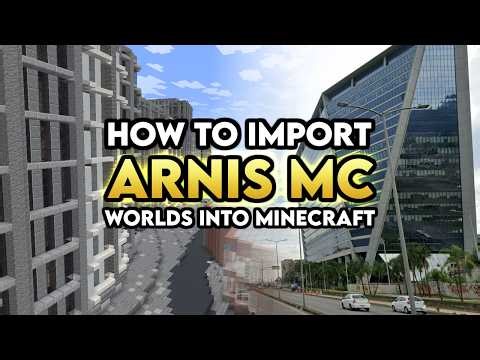 How to Import Arnismc (Arnis MC) Worlds into Minecraft