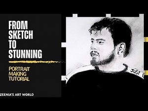 From Sketch to Stunning: Portrait Making Tutorial