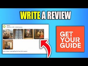 How To Write A Review On GetYourGuide - Updated For 2025
