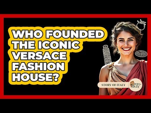 Who Founded The Iconic Versace Fashion House?
